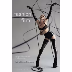 ISBN Fashion Film (Art and Advertising in the Digital Age), English, Paperback, 240 pages