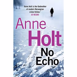 Allen & Unwin No Echo (Hanne Wilhelmsen 6), Crime fiction, English, Paperback, 448 pages