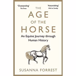 Allen & Unwin The Age of the Horse, History, English, Paperback, 432 pages