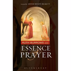 ISBN The Essence of Prayer (Foreword by Sister Wendy Beckett), English, Paperback, 224 pages