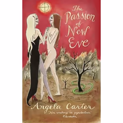 Virago Press THE PASSION OF NEW EVE, English, Paperback, 192 pages