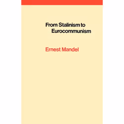 ISBN From Stalinism to Eurocommunism, Paperback, 224 pages