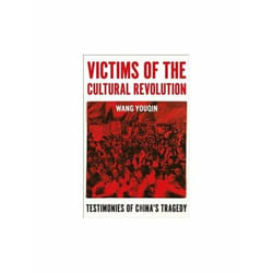 ISBN Victims of the Cultural Revolution : Testimonies of China's Tragedy