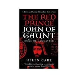 ISBN Red Prince: The Life of John of Gaunt the Duke of Lancaster book History English 304 pages