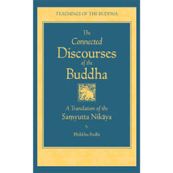 ISBN The Connected Discourses of the Buddha