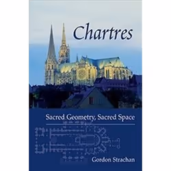 ISBN Chartres : Sacred Geometry, Sacred Space, Art & design, English, 112 pages