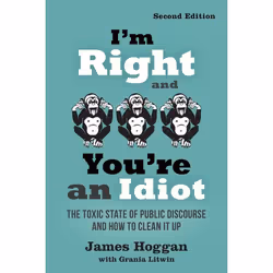New Society I'm Right and You're an Idiot - 2nd Edition, English, Paperback, 304 pages