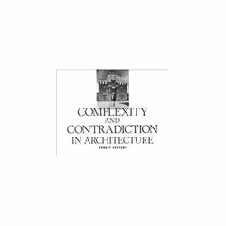 ISBN Complexity and Contradiction in Architecture, Educational, English, 144 pages