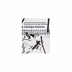 ISBN Judith Rothschild Collection of Contemporary Drawings Catalogue Raisonne, English, Hardcover, 296 pages