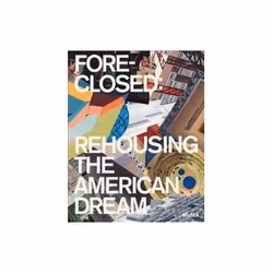 ISBN Foreclosed: Rehousing the American Dream, Educational, English
