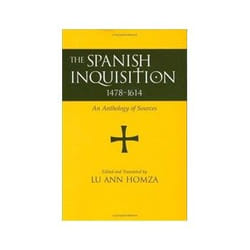 ISBN Spanish Inquisition, 1478-1614: An Anthology of Sources book Politics English Paperback 272 pages
