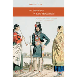 The University of Alberta Press The Importance of Being Monogamous book History English 400 pages