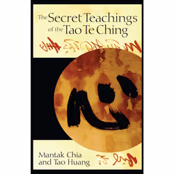 ISBN The Secret Teachings of the Tao Te Ching, English, Trade Paperback, 256 pages