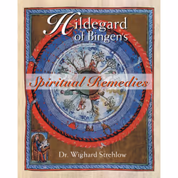 ISBN Hildegard of Bingen's Spiritual Remedies, English, Trade Paperback, 272 pages