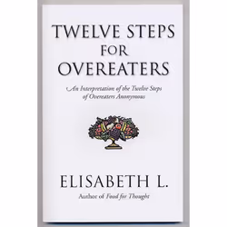 ISBN Twelve Steps For Overeaters, English, Trade Paperback, 144 pages