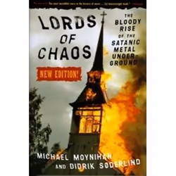 ISBN Lords Of Chaos : The Bloody Rise Of The Satanic Metal Underground New Edition, Music, English, Paperback, 405 pages