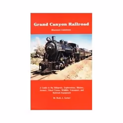 ISBN Grand Canyon Railroad: Illustrated Guide Book, Travel, English
