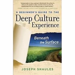ISBN Beginner's Guide to the Deep Culture Experience: Beneath the Surface, Travel, English, 160 pages