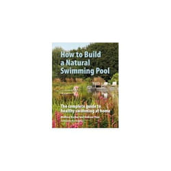 ISBN How To Build A Natural Swimming Pool : The Complete Guide To Healthy Swimming At Home