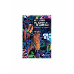 ISBN What Is Life and How Might It Be Sustained? : Reflections in a Pandemic