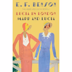 ISBN Lucia in London & Mapp and Lucia, Fiction, English, Paperback, 624 pages