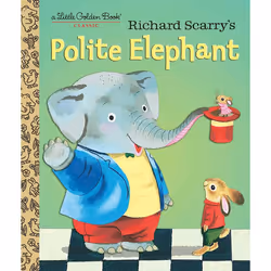 ISBN Richard Scarry’s Polite Elephant, English, Hardcover, 24 pages