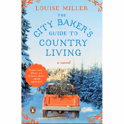 ISBN The City Baker’s Guide to Country Living, Fiction, English, Paperback, 352 pages