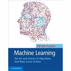ISBN Machine Learning: The Art and Science of Algorithms that Make Sense of Data, Computing & Internet, English, Paperback