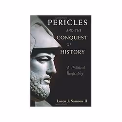 ISBN Pericles and the Conquest of History: A Political Biography, History, English