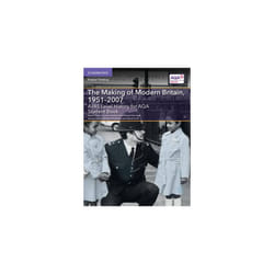 A/AS Level History for AQA The Making of Modern Britain, 1951â2007 Student Book (A Level (AS) History AQA)