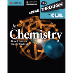 Breakthrough to CLIL for Chemistry Age 14+ Workbook