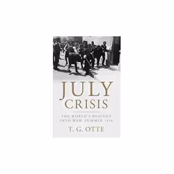 ISBN July Crisis : The World's Descent into War, Summer 1914, English, Paperback, 558 pages