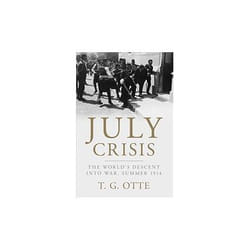 ISBN July Crisis : The World's Descent into War, Summer 1914