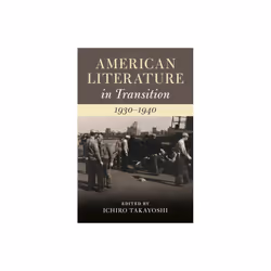 American Literature in Transition 1930-1940 by Ichiro Takayoshi