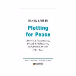 ISBN Plotting for Peace, Politics, English, Hardcover, 400 pages