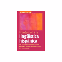 Introduccion a la linguistica hispanica by Hualde & Jose Ignacio University of Illinois & Urbana-Cha