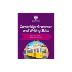 Cambridge Grammar and Writing Skills Learners Book 7 by Gould & MikeHiggins & Eoin