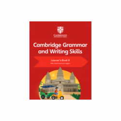 Cambridge Grammar and Writing Skills Learners Book 8 by Gould & MikeHiggins & Eoin