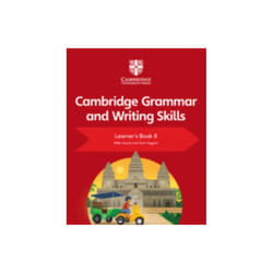 Cambridge Grammar and Writing Skills Learners Book 8 by Gould & MikeHiggins & Eoin