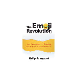 The Emoji Revolution by Seargeant & Philip