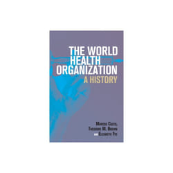 World Health Organization by Cueto & MarcosBrown & Theodore M. University of Rochester & New YorkFee