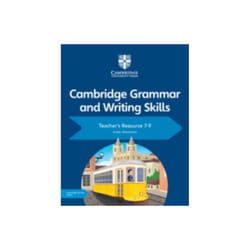 Cambridge Grammar and Writing Skills Teachers Resource with Cambridge Elevate 7-9 by Altamirano & An