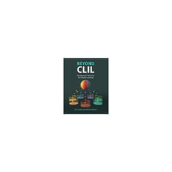 Beyond CLIL : Pluriliteracies Teaching for Deeper Learning - Oliver Meyer - book