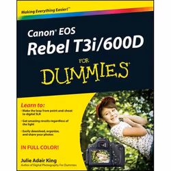 Wiley Canon EOS Rebel T3i / 600D For Dummies, Photography, 400 pages