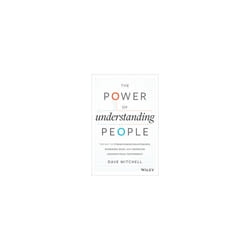 Power of Understanding People by Mitchell & Dave