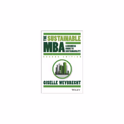 The Sustainable MBA: A Business Guide to Sustainability, 2nd edition