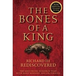 ISBN Bones of a King : Richard III Rediscovered book History English Hardcover 232 pages