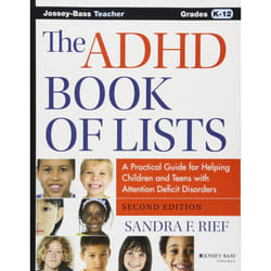 The ADHD Book of Lists: A Practical Guide for Helping Children and Teens with Attention Deficit Disorders