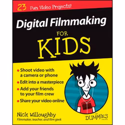 ISBN Digital Filmmaking For Kids For Dummies, English, Paperback, 336 pages