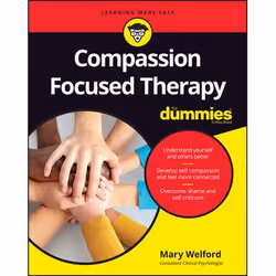 ISBN Compassion Focused Therapy For Dummies, English, Paperback, 336 pages